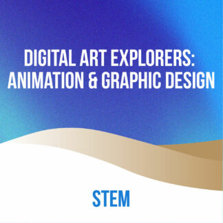 Digital Art Explorers: Animation & Graphic Design