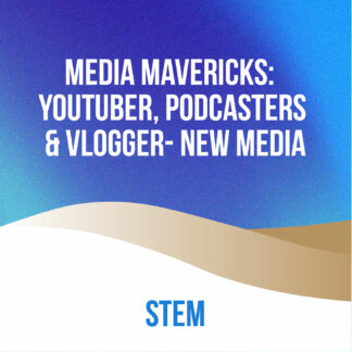 Media Mavericks:  Youtuber, Podcasters & Vlogger- New Media