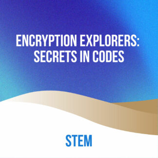 Encryption Explorers: Secrets in Codes