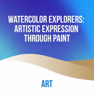Watercolor Explorers: Artistic Expression Through Paint