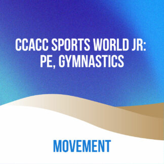 CCACC Sports World JR: PE, Gymnastics