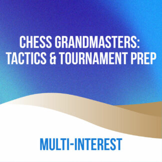 Chess Grandmasters: Tactics & Tournament Prep