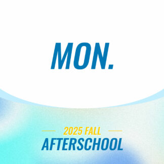 Monday Fall 2025 After School