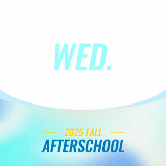 Wednesday Fall 2025 After School