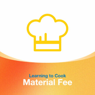 Learning to Cook Material Fee Spring 2026