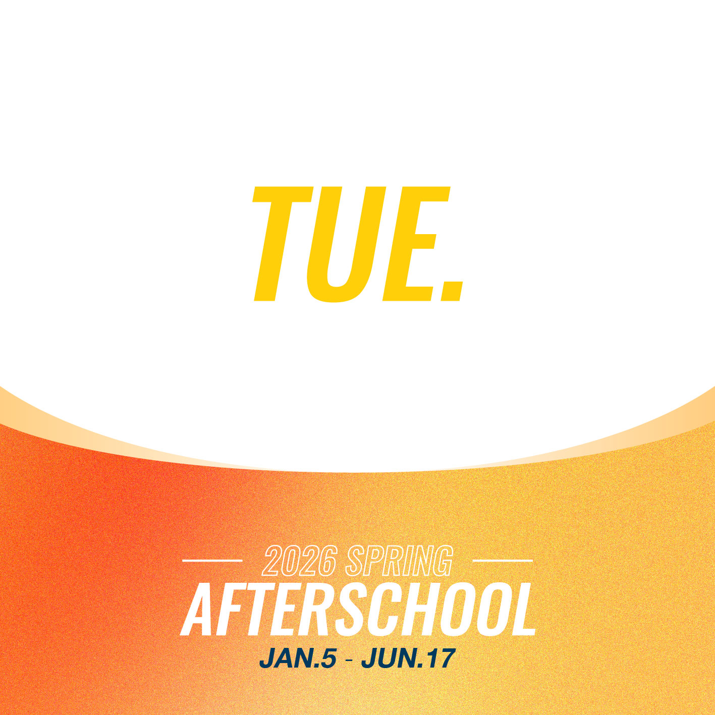 Tuesday Spring 2026 After School