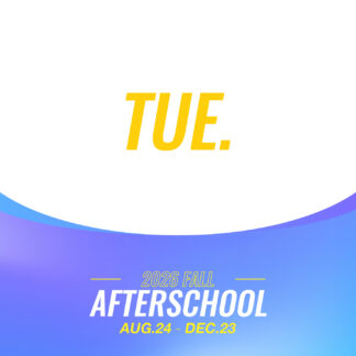 Tuesday Fall 2026 After School